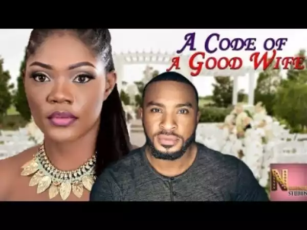Video: A CODE OF A GOOD WIFE.......